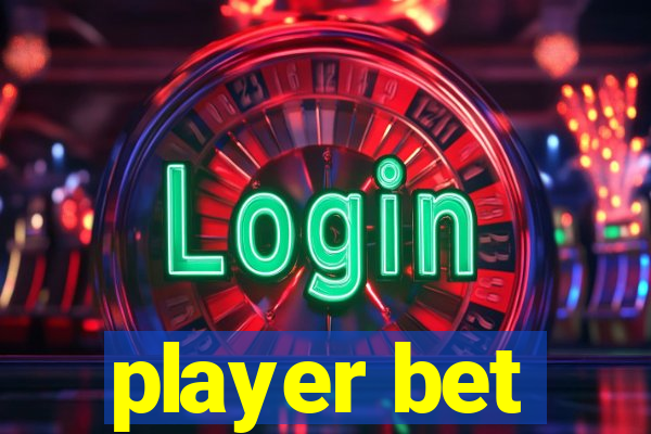 player bet